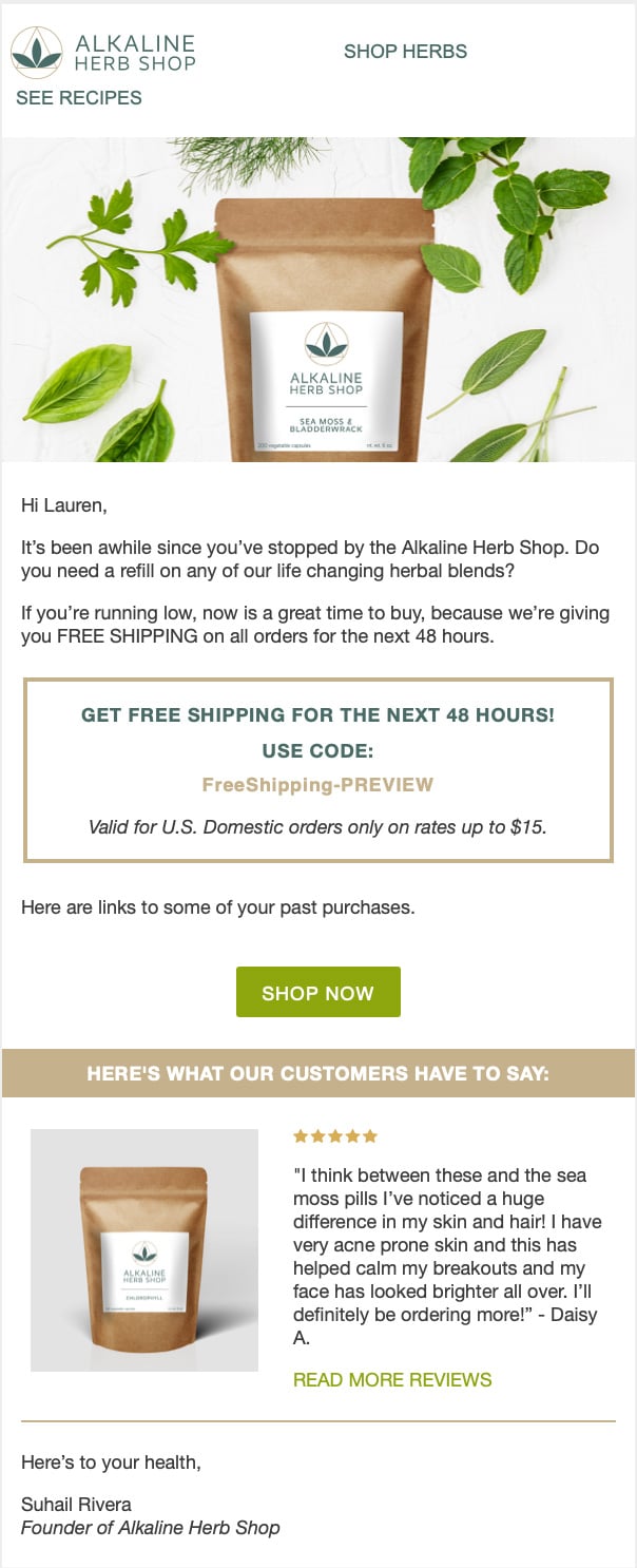 Florida email marketing company Alkaline Herb Shop's winback flow designed to entice customers who haven’t purchased in some time.